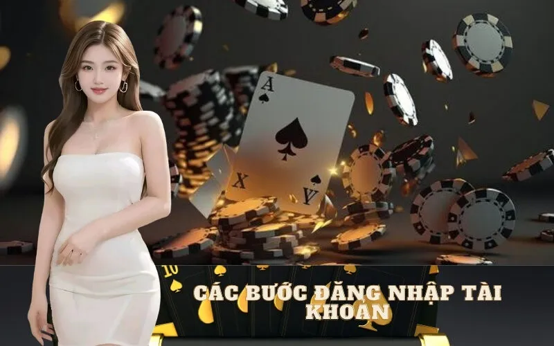 Các Bước Đăng Nhập Tài Khoản