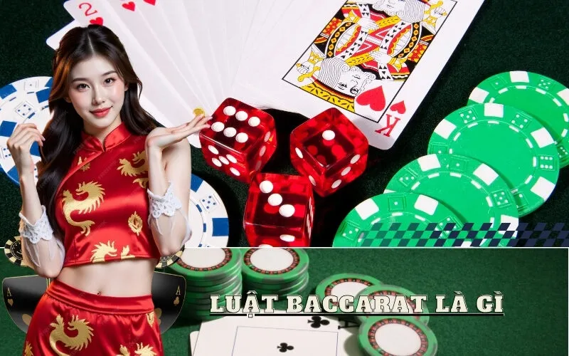 Luật Baccarat Là Gì