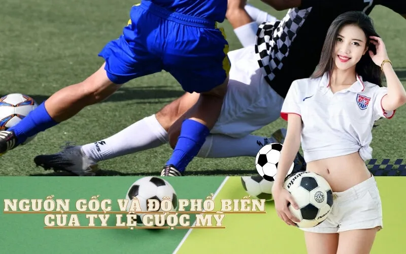 Nguồn gốc và độ phổ biến của Tỷ lệ cược Mỹ